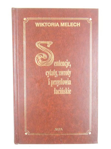 Marx Jan - Młoda Polska - Sentencje, cytaty, zwroty i przysłowia łacińskie