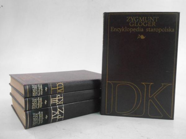 Gloger Zygmunt - Encyklopedia staropolska, Tom I - IV
