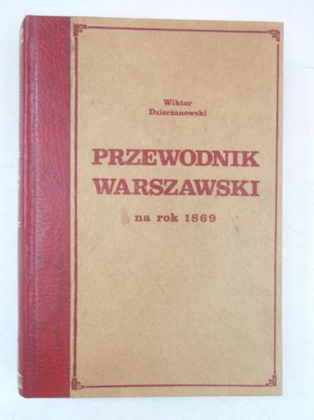 Przewodnik warszawski na rok 1869, reprint 1983 r.