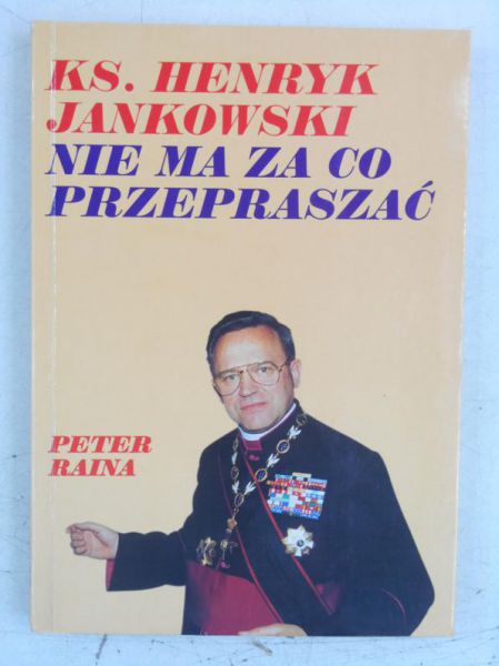 Ks. Henryk Jankowski. Nie ma za co przepraszać
