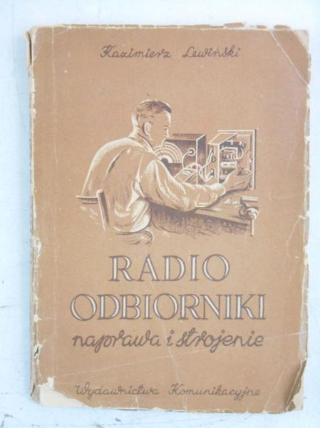 Lewiński Kazimierz - Radioodbiorniki, naprawa i strojenie