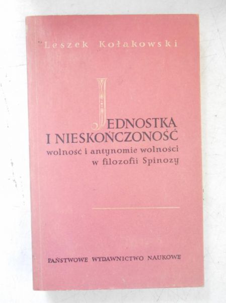 Kołakowski Leszek  - Jednostka i nieskończoność