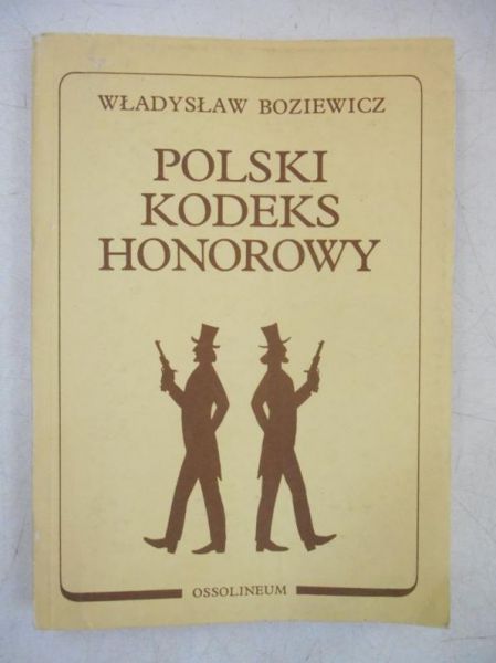 Boziewicz Władysław - Polski kodeks honorowy