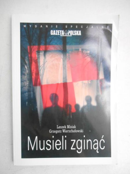 Musieli zginąć