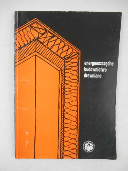 Energooszczędne budownictwo drewniane