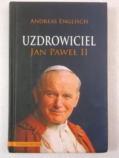 Englisch Andreas - Uzdrowiciel Jan Paweł II