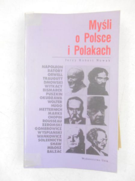 Nowak Jerzy Robert - Myśli o Polsce i Polakach