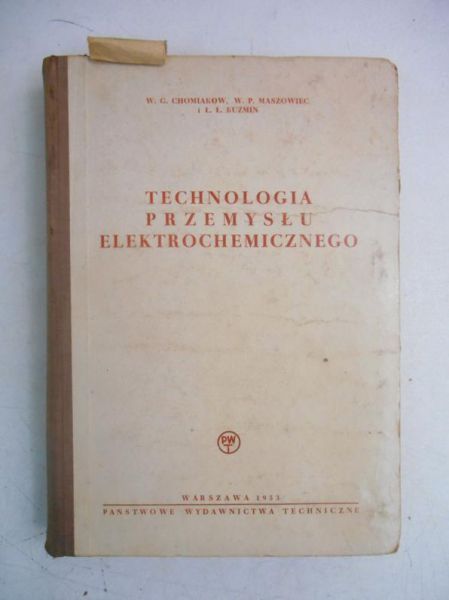 Chomiakow W. G. - Technologia przemysłu elektrochemicznego