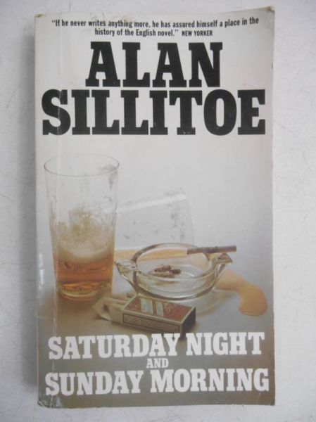 Sillitoe Alan  - Saturday Night and Sunday Morning