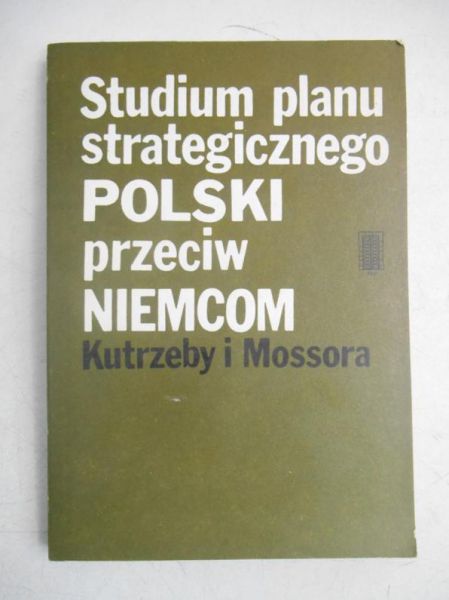 Studium planu strategicznego Polski przeciw Niemcom