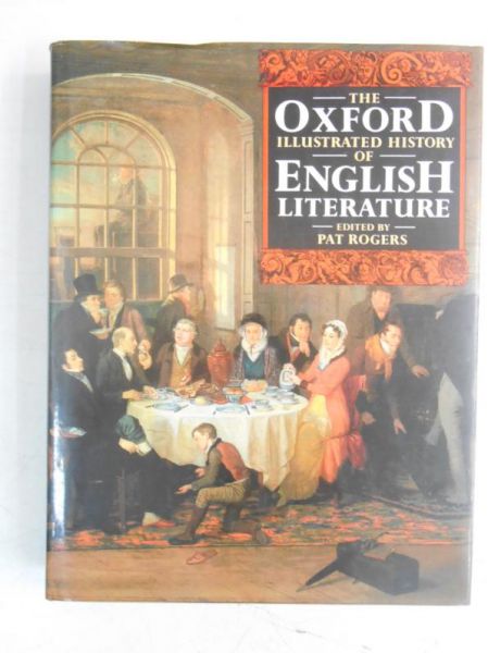 The Oxford Illustrated History of English Literature