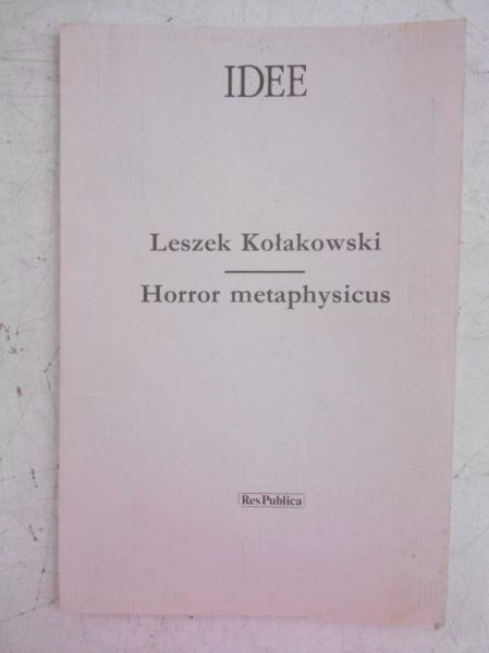 Kołakowski Leszek - Horror Metaphysicus