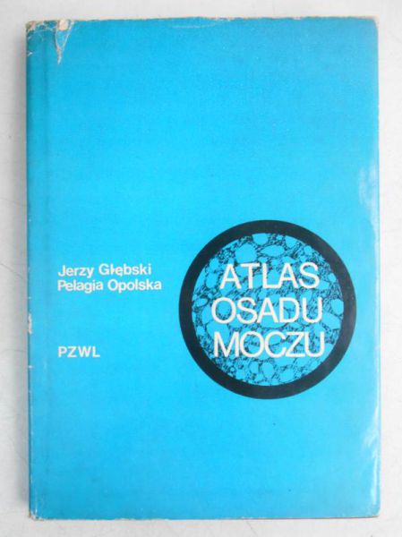 Głębski Jerzy - Atlas osadu moczu