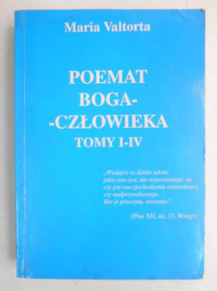 Maria Valtorta - Poemat Boga-Człowieka,Tomy I-IV