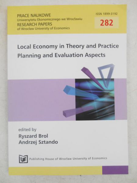Local Economy in Theory and Practice Planning and Evaluation Aspects