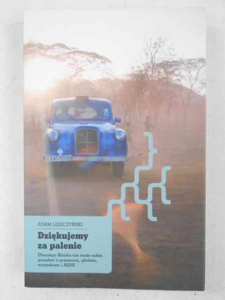 Leszczyński Adam - Dziękujemy za palenie
