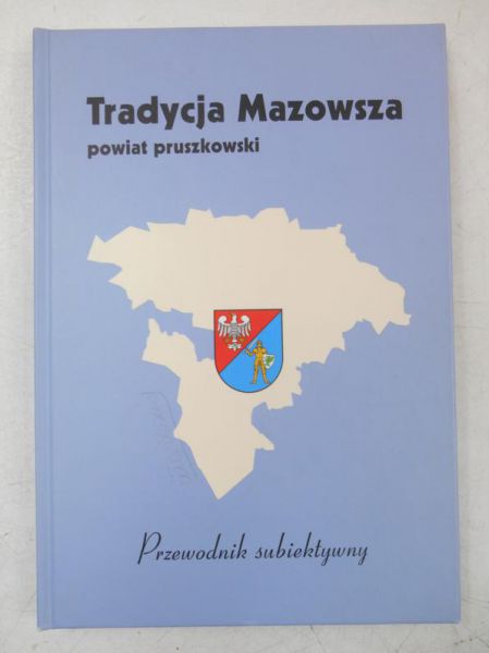 Tradycja Mazowsza. Powiat pruszkowski