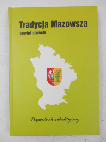 Tradycja Mazowsza. Powiat otwocki