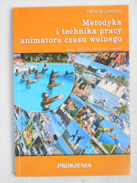 Metodyka i technika pracy animatora czasu wolnego