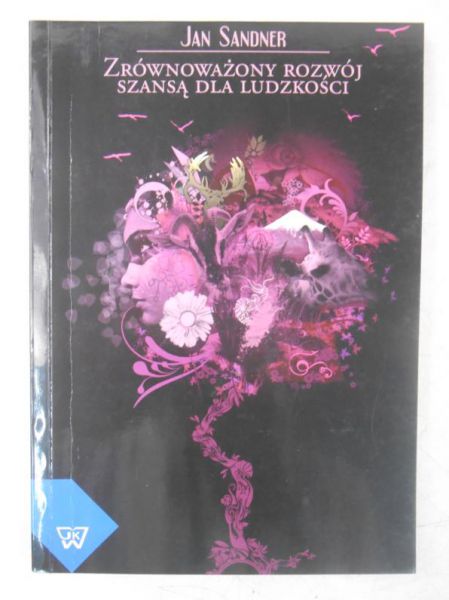 Sandner  - Zrównoważony rozwój szansą dla ludzkości