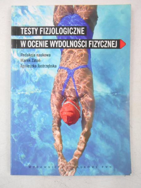 (red.) - Testy fizjologiczne w ocenie wydolności fizycznej