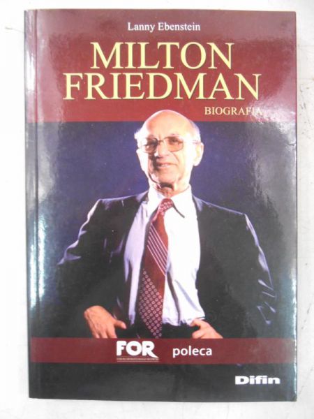 Milton Friedman. Biografia
