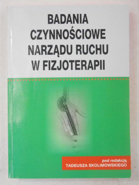 Badania czynnościowe narządu ruchu w fizjoterapii