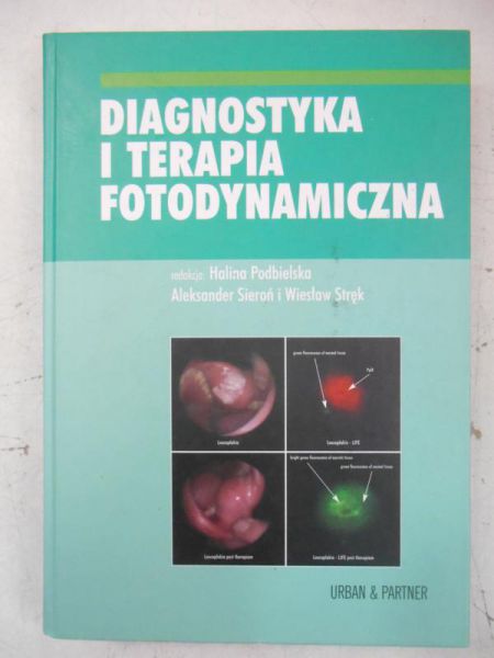 Diagnostyka i terapia fotodynamiczna