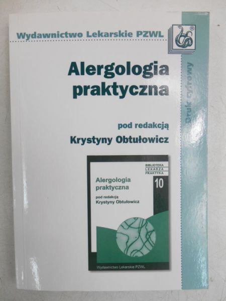 Obtułowicz Krystyna (red.) - Alergologia praktyczna