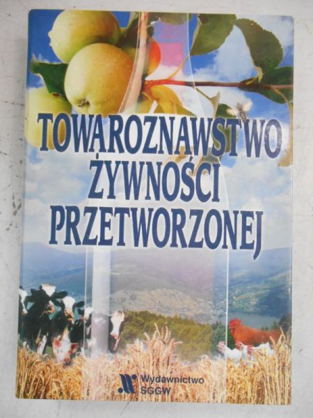 Towaroznawstwo żywności przetworzonej