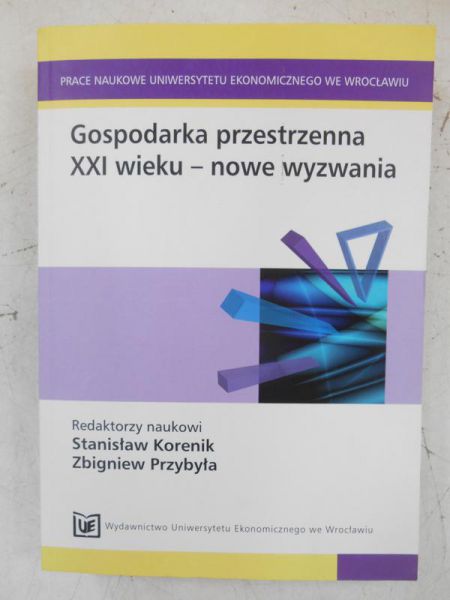 Gospodarka przestrzenna XXI wieku-nowe wyzwania