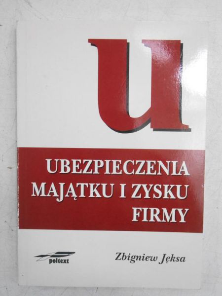 Ubezpieczenia majątku i zysku firmy