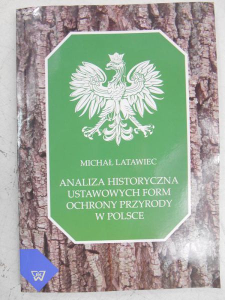 Analiza historyczna ustawowych form ochrony przyrody w Polsce