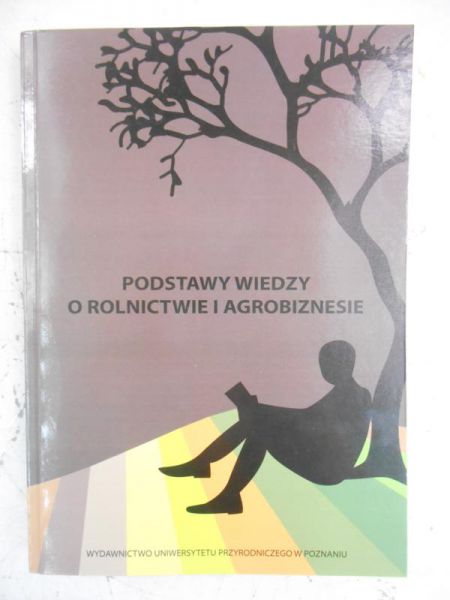 Podstawy wiedzy o rolnictwie i agrobiznesie