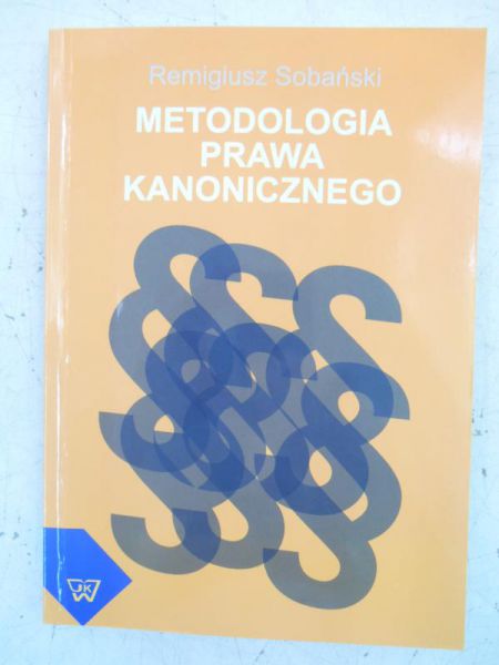 Sobański Remigiusz  - Metodologia prawa kanonicznego