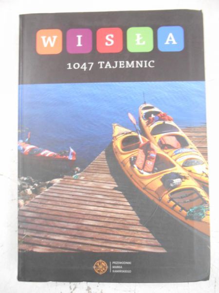 Wisła. 1047 Tajemnic