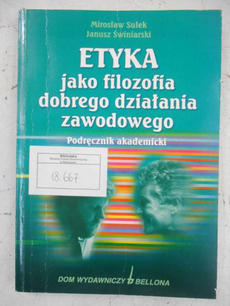 Etyka jako filozofia dobrego działania zawodowego