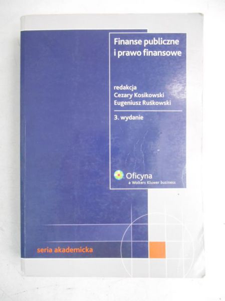 Kosikowski Cezary (red.) - Finanse publiczne i prawo finansowe