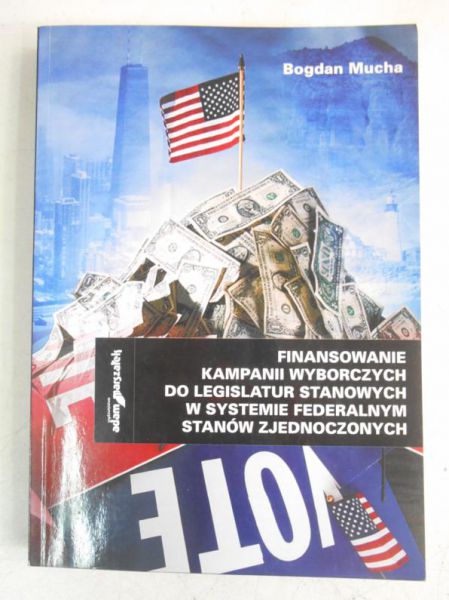 Finansowanie kampanii wyborczych do legislatur stanowych w systemie federalnym Stanów Zjednoczonych