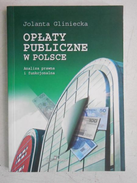 Gliniecka Jolanta - Opłaty publiczne w Polsce