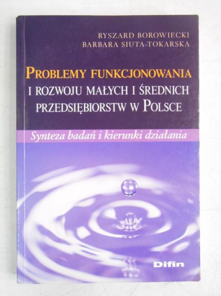 Problemy funkcjonowana i rozwoju małych i średnich przedsiębiorstw w Polsce