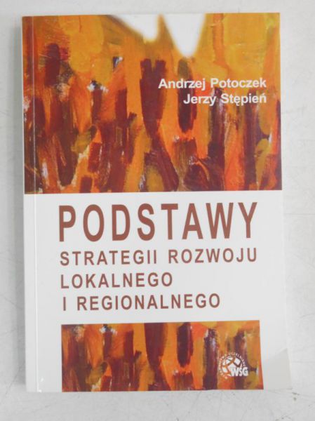 Podstawy strategii rozwoju lokalnego i regionalnego