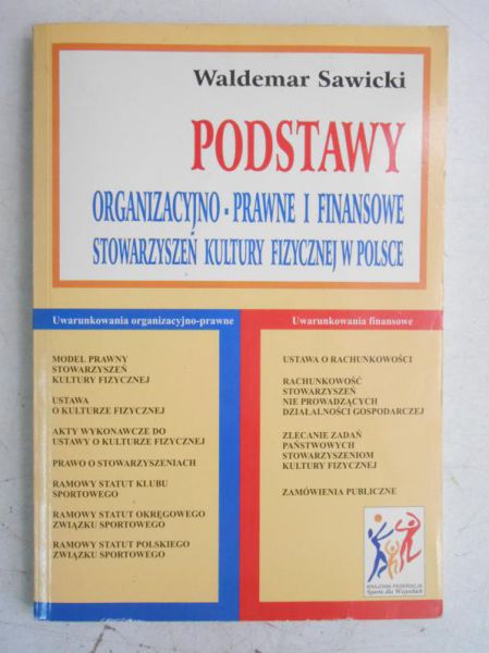 Podstawy organizacyjno-prawne i finansowe stowarzyszeń kultury fizycznej w Polsce