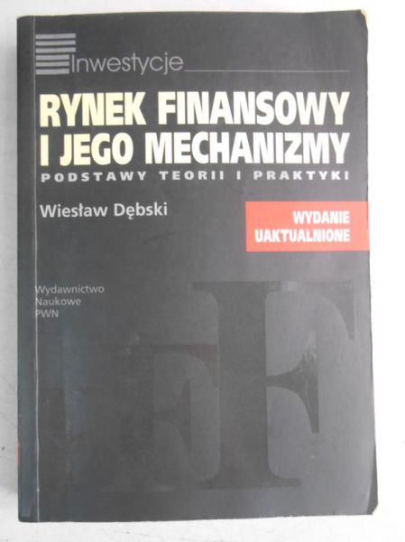 Debski  - Rynek finansowy i jego mechanizmy