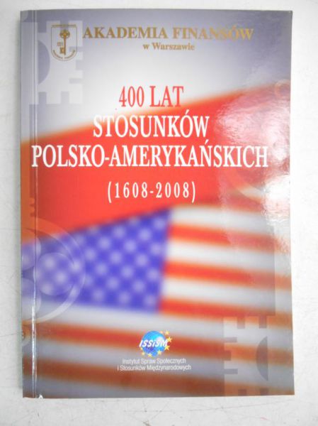 400 lat stosunków polsko-amerykańskich (1608-2008)