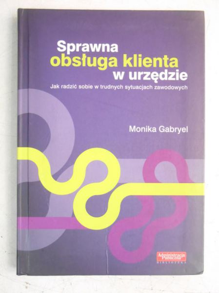 Gabryel Monika - Sprawna obsługa klienta w urzędzie