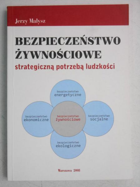 Bezpieczeństwo żywnościowe strategiczną potrzebą ludzkości