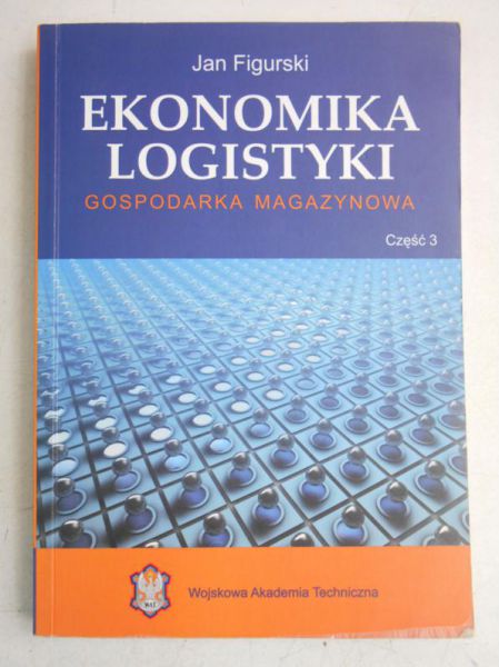 Figurski Jan - Ekonomika logistyki, cześć 3