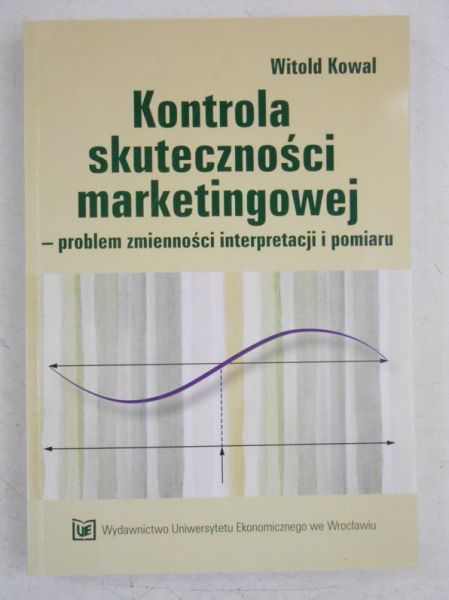 Kontrola skuteczności marketingowej problem zmienności interpretacji i pomiaru