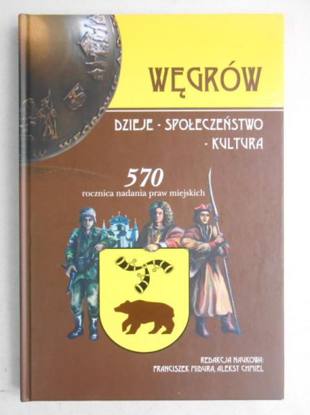 Węgrów: Dzieje- społeczeństwo-kultura